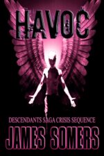 Havoc: Descendants Saga: Crisis Sequence Book 3