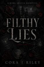 Filthy Lies: a Dark Bratva Romance Volkonsky Four Book