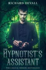The Hypnotist's Assistant: When Magical Thinking Meets Reality