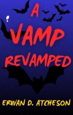 A Vamp Revamped: a Vampire Horror Comedy