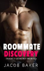 Roommate Discovery: Straight to Gay Mm First Time Erotica Encounters Collection Book