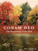 Coram Deo - the Beginning of the End