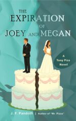 The Expiration of Joey and Megan: a Tony Piza Novel Tony Piza