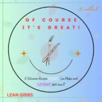 Of Course It's Great a Delicious Recipe Anyone Can Make and Everyone Will Like It