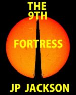The 9th Fortress