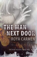 The Man Next Door: a Steamy Age Gap, Forbidden Coming of Age Friends to Lovers Suspense Series Standalone. Heights