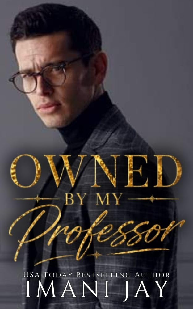 Owned by My Professor: an Owym Instalove Romance Brains,