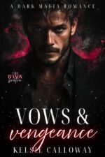 Vows & Vengeance: a Dark Mafia Romance