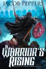 A Warrior's Rising: a Saga of the Known Lands Novella