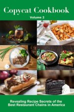 Copycat Cookbook: Revealing Recipe Secrets of the Best Restaurant Chains in America Cookbooks Book