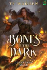 Bones in the Dark: Chartered Mage