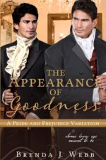 The Appearance of Goodness: a Pride and Prejudice Variation