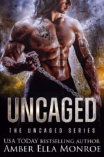 Uncaged: a Dystopian Fated Mates Omegaverse Romance