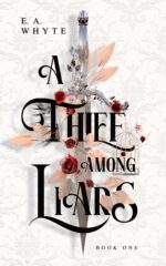 A Thief Among Liars Artyra Chronicles Book