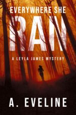 Everywhere She Ran