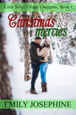 Christmas Mercies: a Christian Holiday Romance Novel River Village Christmas Book