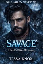 Savage: a Dark Wolf Shifter Mc Romance Hollow Sinners Mc Book