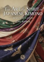 The Art and Spirit of the Japanese Kimono: Beauty in Layers
