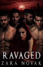 Ravaged: a Dark Vampire Reverse Harem Romance Vampires Book