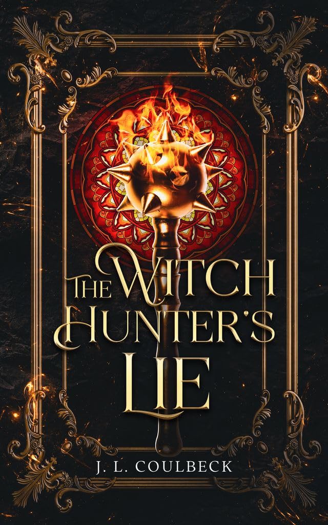 The Witch Hunter's Lie Witch Hunter Chronicles Book