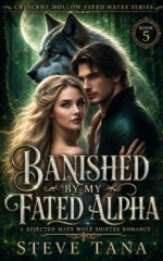 Banished by My Fated Alpha:: a Rejected Mate Wolf Shifter Romance/book 5 Hollow Fated
