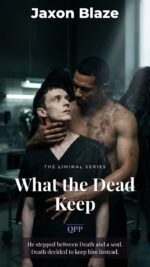 What the Dead Keep: a Paranormal Mm Romance Liminal
