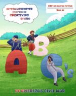 Abc's of America's Civil War of America for Kids Book