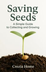 Saving Seeds: a Simple Guide to Collecting and Growing