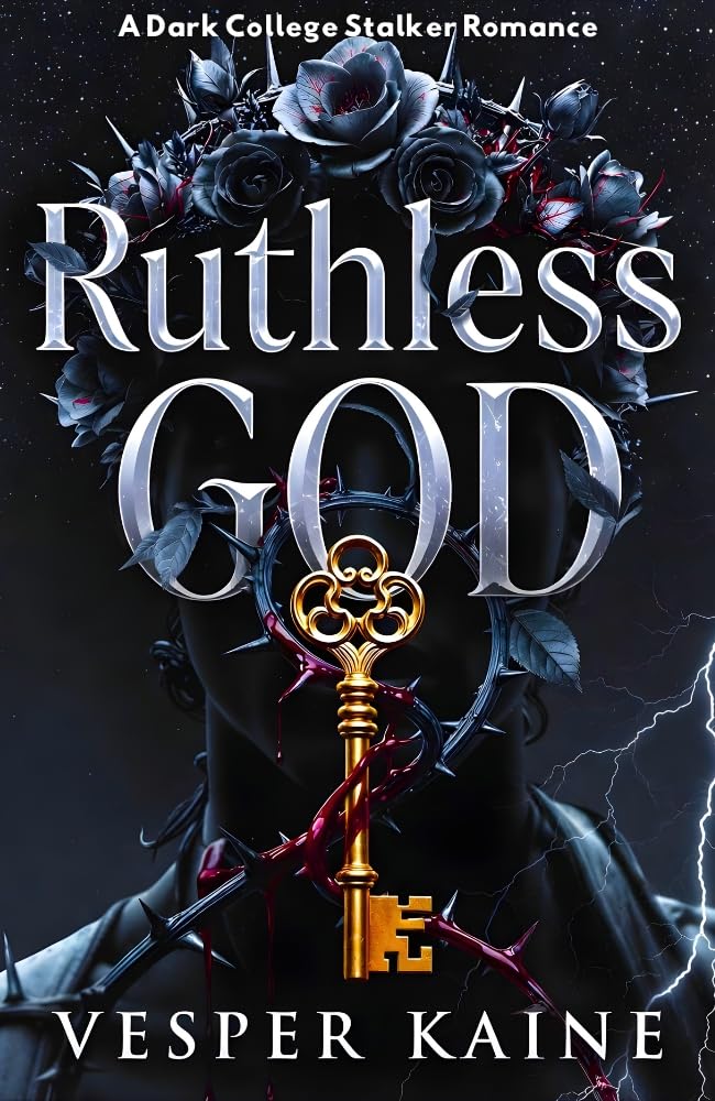 Ruthless God: a Dark College Stalker Romance Thorne Legacy Book