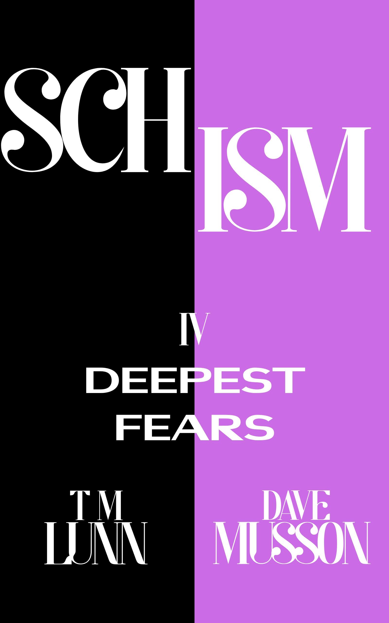 Schism, 4: Deepest Fears
