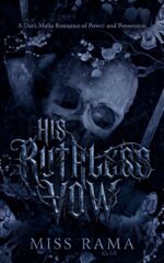 His Ruthless Vow: a Dark Mafia Romance of Power and Possession