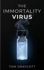 The Immortality Virus: a Miracle Worth Killing For