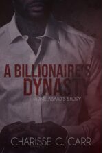 A Billionaire's Dynasty : Rome Asaad's Story