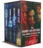 The Family or Foe Saga: the Complete Collection: Four Romantic Suspense & Supernatural Murder Mystery Thrillers Family or Foe Saga With Detectives Daniels And