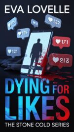 Dying for Likes: Murder Goes Viral. Stone Cold