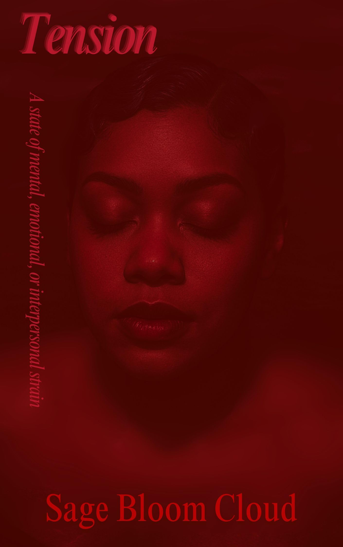 Tension: a State of Mental, Emotional, or Interpersonal Strain Book