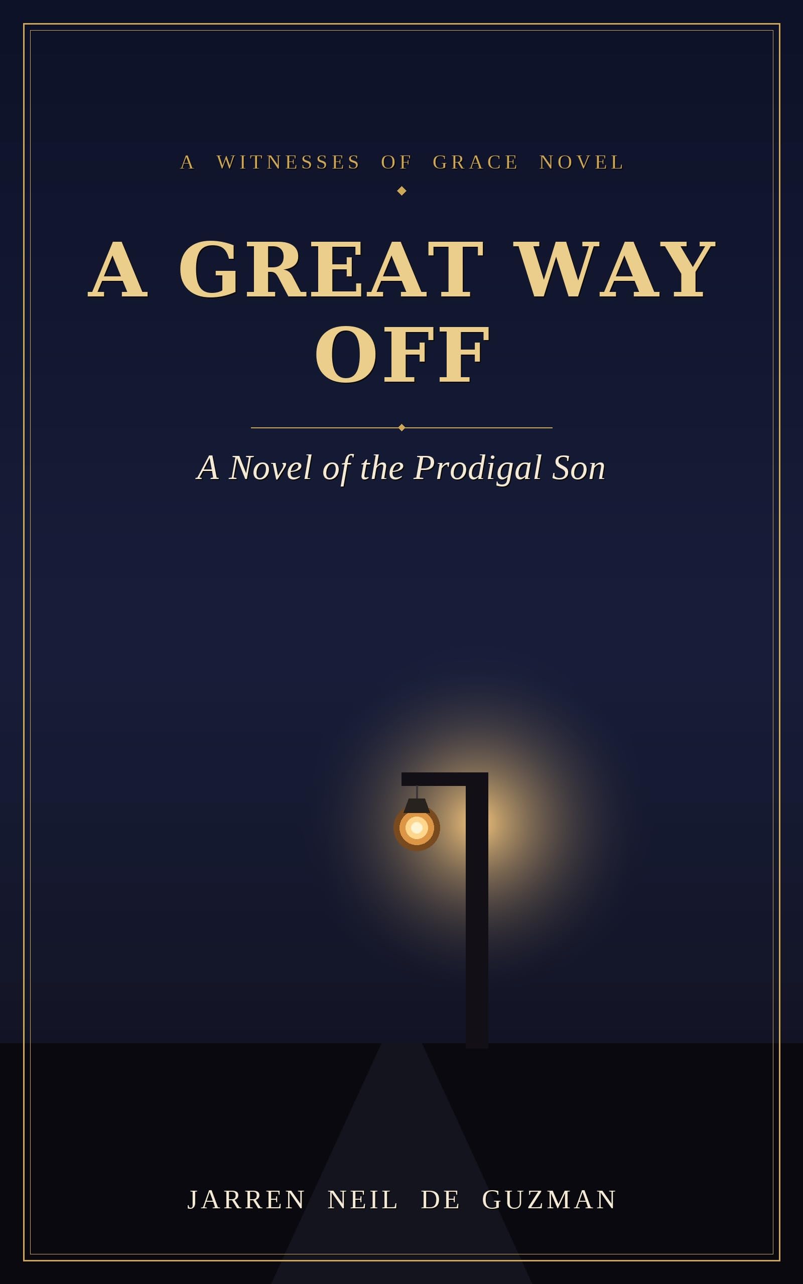 A Great Way Off: a Novel of the Prodigal Son Of