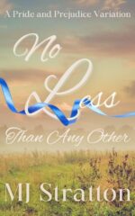 No Less Than Any Other: a Pride and Prejudice Variation and Elizabeth