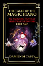 The Tales of the Magic Piano Part 1: Part 1