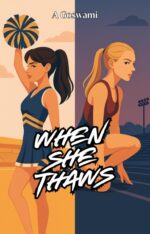 When She Thaws: Sprinting Towards the Cheerleader! Ice Queens of Fairview High Book