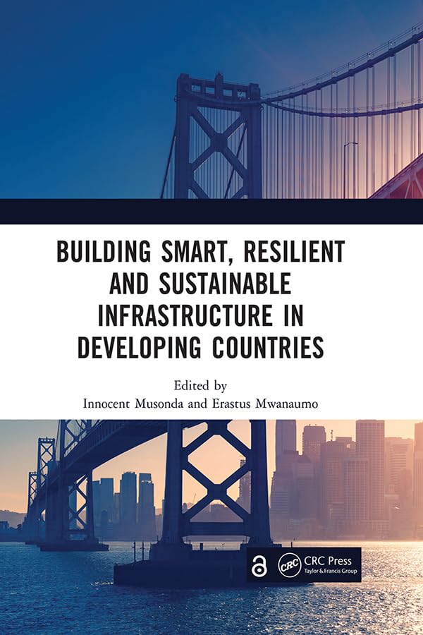 Building Smart, Resilient and Sustainable Infrastructure in Developing Countries: Proceedings of the 8th International Conference on Development and Investment ... South Africa, 6–7 October
