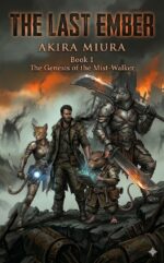 The Last Ember: Book 1: the Genesis of the Mist-walker