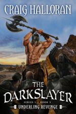 The Darkslayer: Underling Revenge 3 of Savage Sword & Sorcery Adventure Series