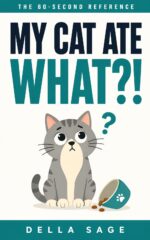 My Cat Ate What?! 60 Second