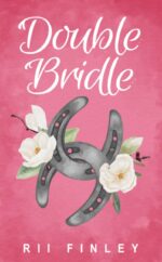 Double Bridle: a Spicy Why Choose Romance