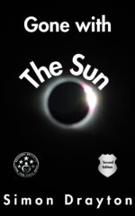 Gone With the Sun: the Second and Expanded Edition Mysteries of Just Another John Smith Book