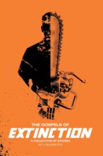 The Gospels of Extinction: a Collection of Stories