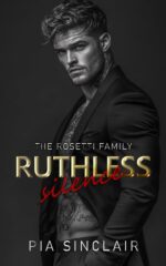 Ruthless Silence: a Mute Hero Mafia Romance Rosetti Family Chicago Book