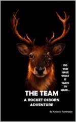 The Team a Rocket Osborn Adventure: a Children's Action Adventure Book Teaching Important Christian Lessons to Kids About Forgiveness, Patience, and Servant ... 8.5" X 11" Osborn Adventures