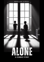 Alone: a Zombie Story